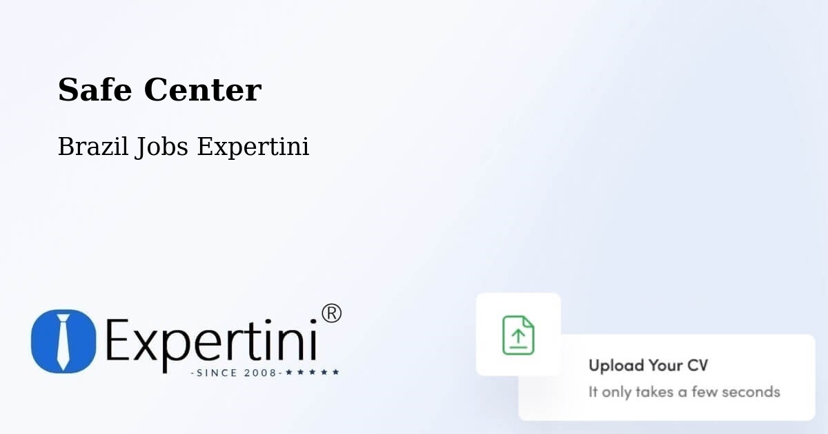 Safety Center – Tabuleiro - Brazil Jobs Expertini